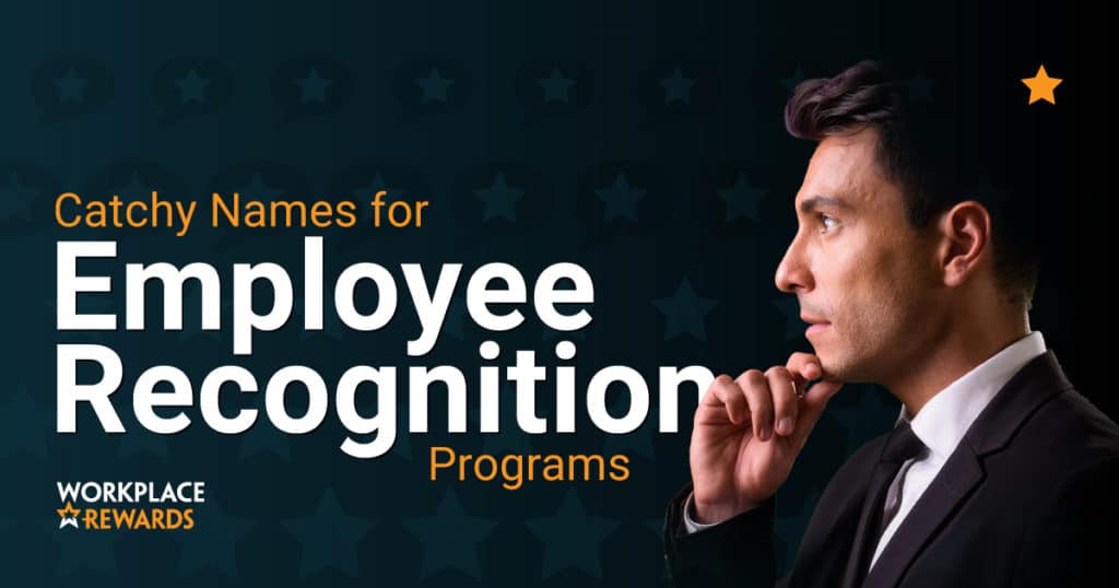 catchy names for employee recognition programs