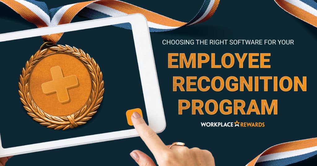 choosing the right software for your employee recognition program