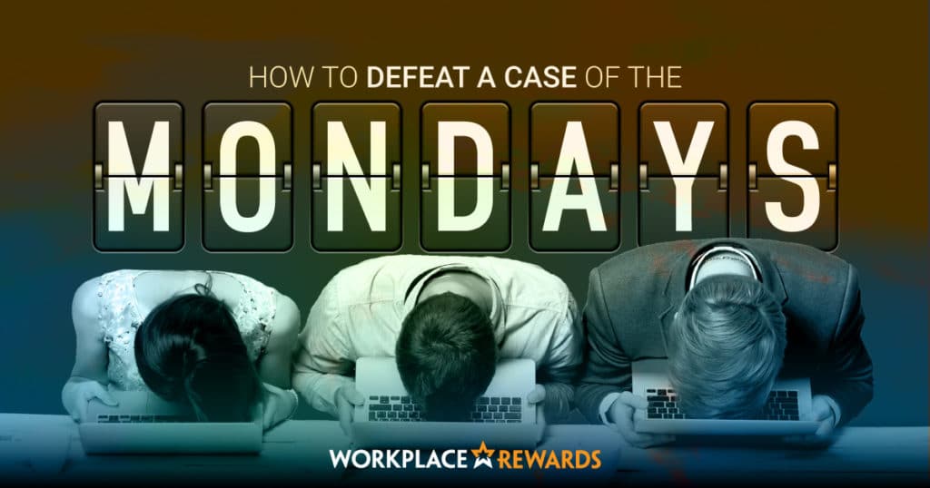 how to defeat a case of the mondays2