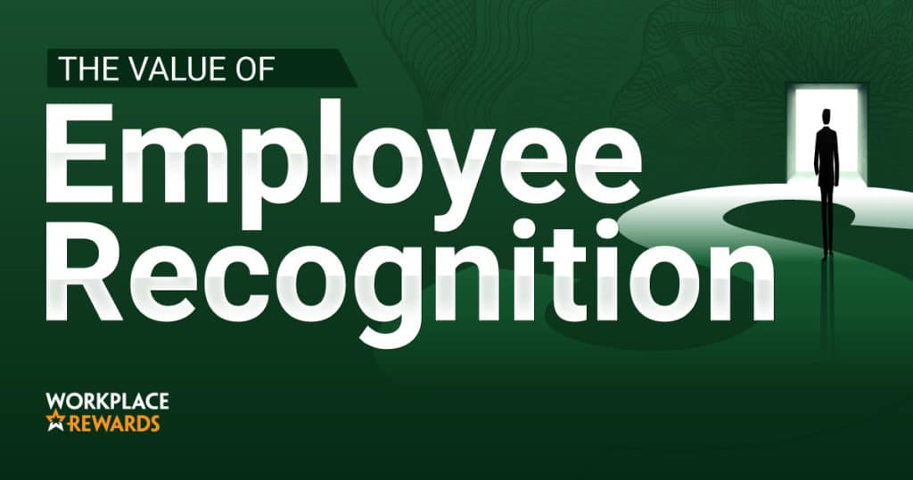 The Value of Employee Recognition
